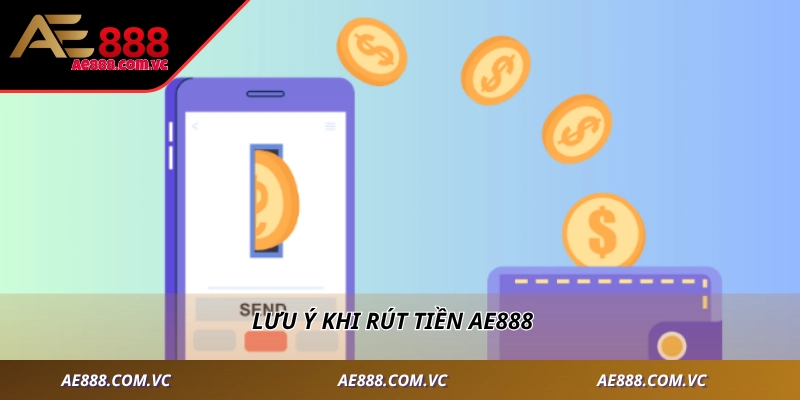 Lưu ý khi rút tiền
