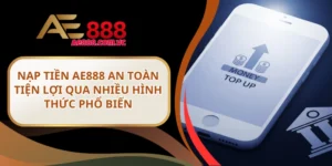 nạp tiền AE888