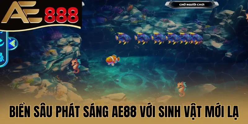 Biển Sâu Phát Sáng AE888 với sinh vật mới lạ