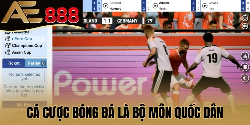 Cá cược bóng đá là bộ môn quốc dân được săn đón