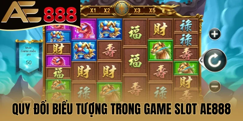Cách quy đổi biểu tượng trong game slot AE888