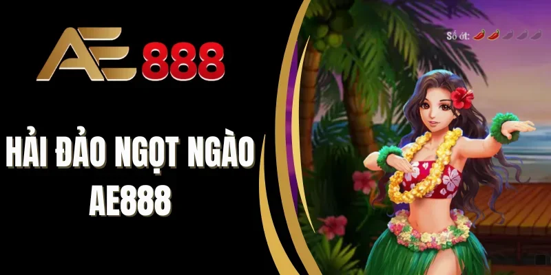Mức quy đổi biểu tượng Hải Đảo Ngọt Ngào AE888