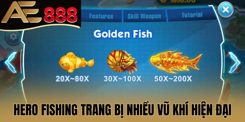 Hero Fishing trang bị nhiều vũ khí hiện đại