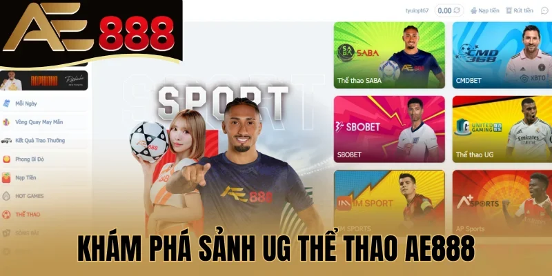 Khám phá sảnh UG thể thao AE888