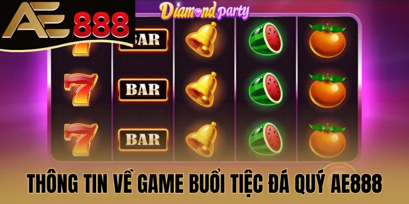 Thông tin về game Buổi Tiệc Đá Quý AE888