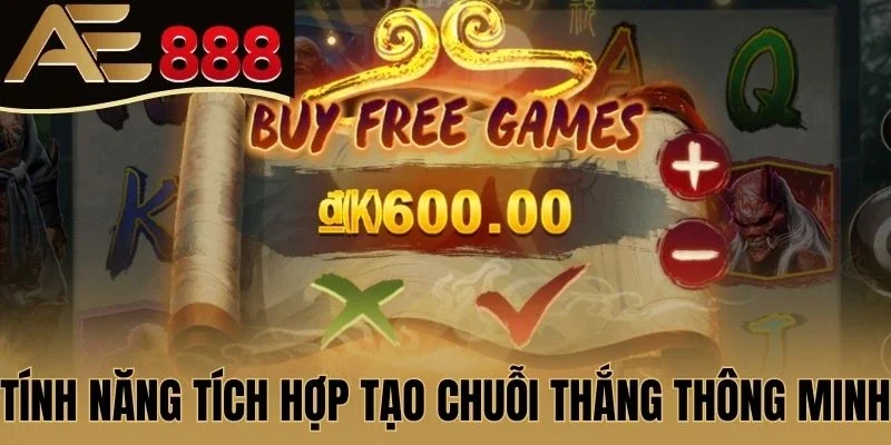 Tính năng tích hợp tạo chuỗi thắng thông minh